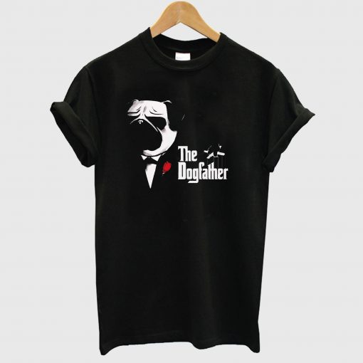 The Dogfather T Shirt