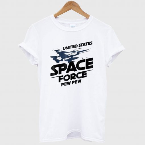 United States Space Force Pew Pew T Shirt