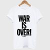 War Is Over If You Want It To Be Mens John Lennon Inspired T Shirt