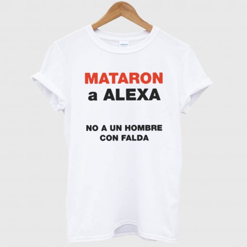 Bad Bunny Mataron a Alexa T Shirt