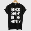 Black Sheep Of The Family Funny Family Reunion T Shirt