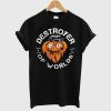 Gritty Destroyer Of Worlds Charcoal T Shirt