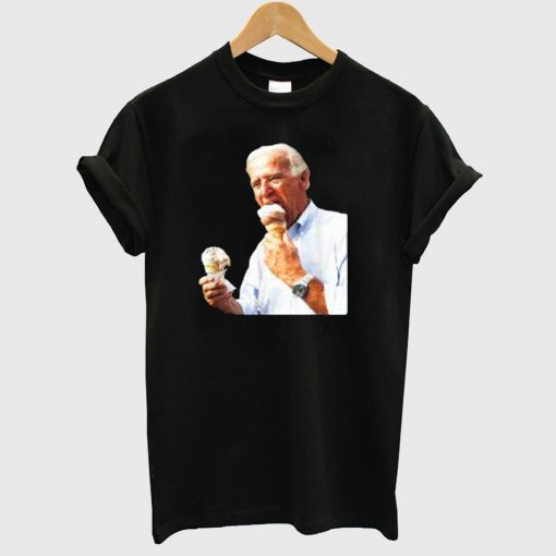 Joe Biden Eating Ice Cream T Shirt