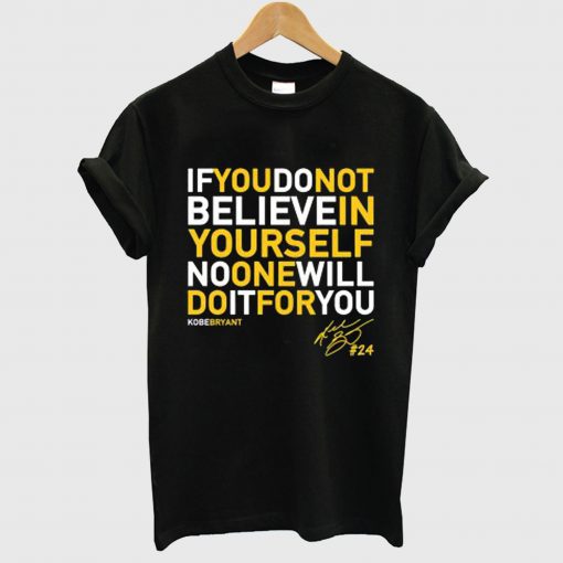 Kobe Bryant Quotes Inspitarion T Shirt