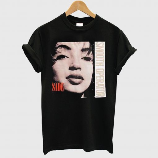 Sade Smooth Operator T Shirt