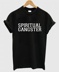 Spiritual Gangster T Shirt