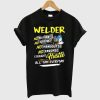 Welder no rich parents assistance handouts favors straight hustle all day everyday T Shirt