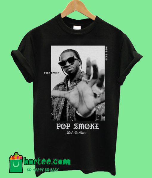 Forever Pop Smoke T-Shirt