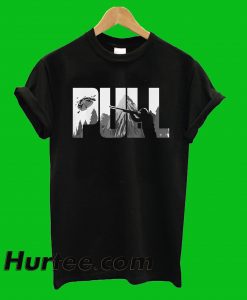 Pull Shooters Shoot T-Shirt