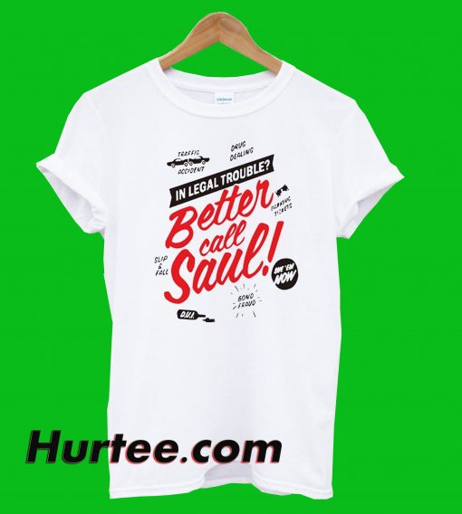 Better Call Saul T-Shirt