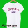 Birthday Girl T-Shirt