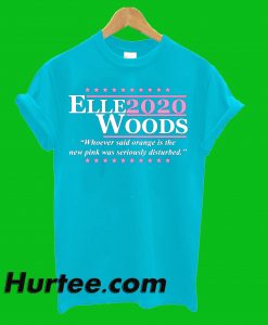 Elle Woods 2020 T-Shirt