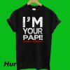 I'm Your Papi T-Shirt