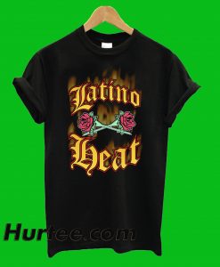 Latino Heat T-Shirt