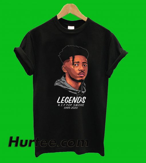 Legends Rip Pop Smoke T-Shirt