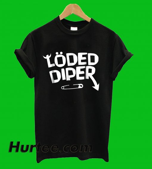 Loded Diper T-Shirt