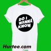 Lyrics Do I Wanna Know T-Shirt