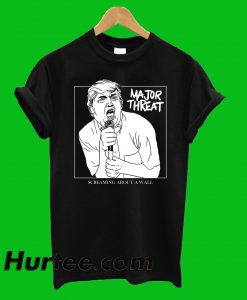 Major Threat Anti Trump T-Shirt
