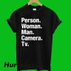 Person Woman Man Camera Tv T-Shirt