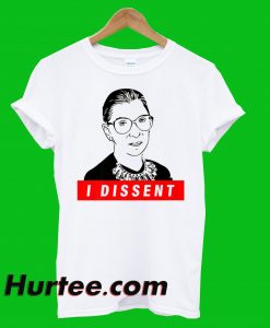 RBG I Dissent T-Shirt