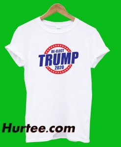 Re-Elect Trump T-Shirt