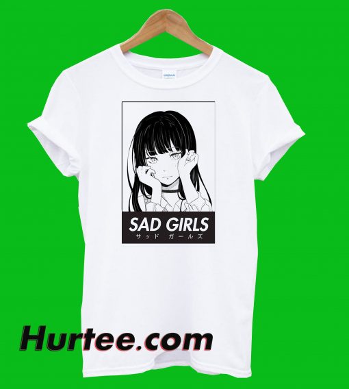 Sad Girls Japanese T-Shirt