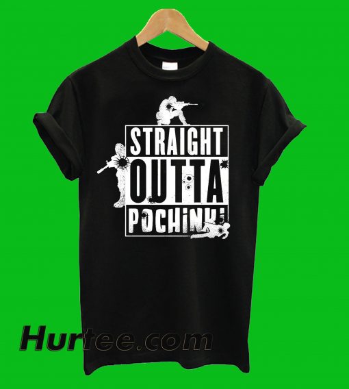 Straight Outta Pochinki T-Shirt