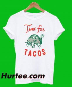 Time For Tacos T-Shirt