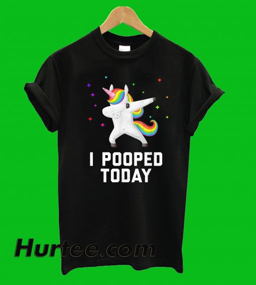 Unicorn I Pooped Today T-Shirt