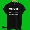 2020 Very Bod Would Not Recommend T-Shirt