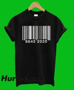 8645 Barcode Anti Trump T-Shirt