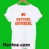 Anytime Anywhere T-Shirt