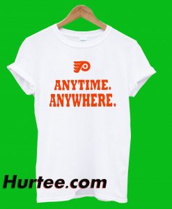 Anytime Anywhere T-Shirt