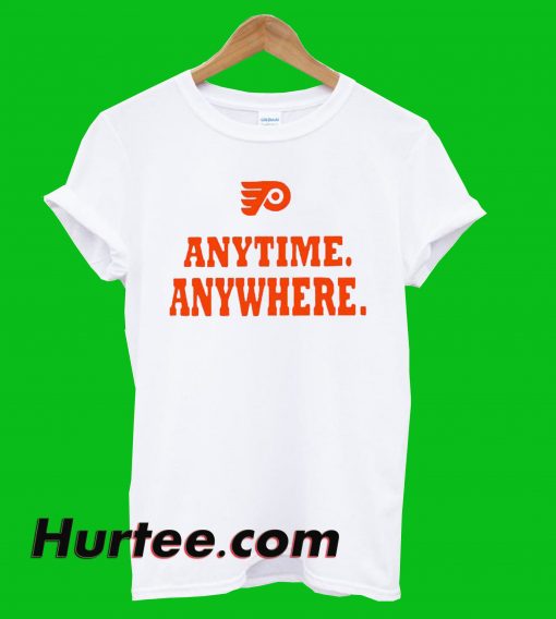 Anytime Anywhere T-Shirt