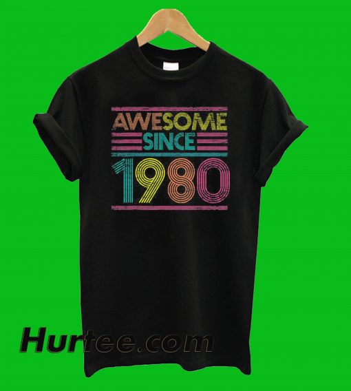 Awesome Since 1980 T-Shirt