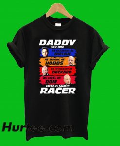 Daddy You Are My Favorite T-Shirt