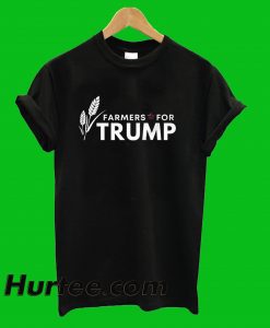 Farmers For Trump T-Shirt