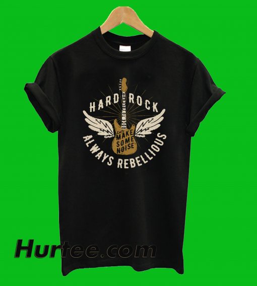 Hard Rock Always Rebellious T-Shirt