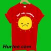 Hot Girl Bummer T-Shirt