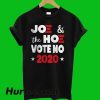 Joe And The Hoe T-Shirt