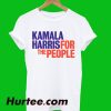 Kamala Harris For The People T-Shirt