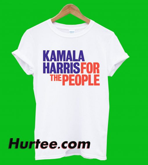 Kamala Harris For The People T-Shirt