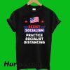 Socialism Distancing T-Shirt