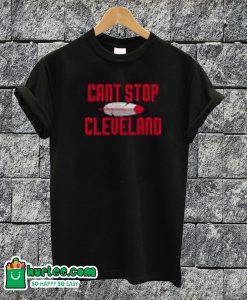 Cant Stop Cleveland T-shirt