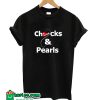 Chucks And Pearls T-shirt