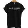 End Of An Error T-shirt