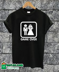 Game Over Funny T-shirt