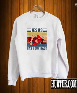 Jesus Has Your Back Wrestling Sweatshirt