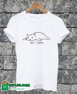 Not Today Print T-shirt