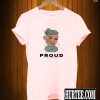 Proud T-Shirt